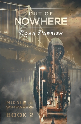 Out of Nowhere (Middle of Somewhere #2) Cover Image