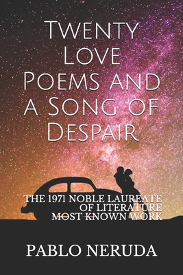 Twenty Love Poems and a Song of Despair By Pablo Neruda Cover Image