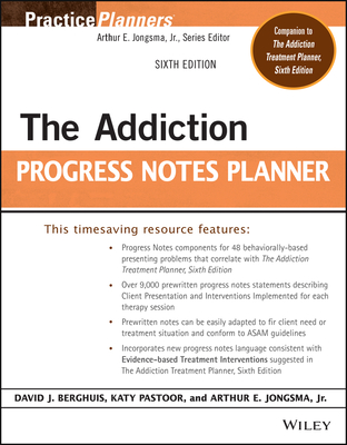 The Addiction Progress Notes Planner (PracticePlanners)