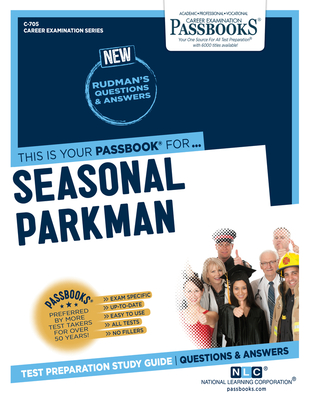 Seasonal Parkman (C-705): Passbooks Study Guide (Career Examination Series #705) By National Learning Corporation Cover Image