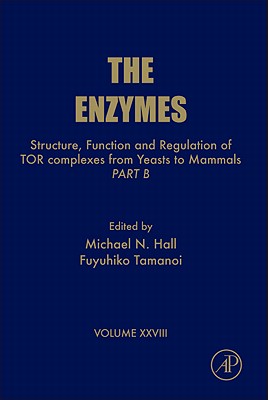Structure, Function and Regulation of Tor Complexes from Yeasts to Mammals: Part B Volume 28 (Enzymes #28) Cover Image