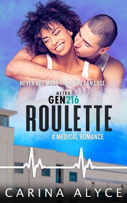 Roulette: A Steamy Vegas Medical Romance By Carina Alyce Cover Image