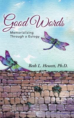 Good Words: Memorializing Through a Eulogy Cover Image