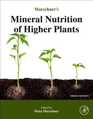 Marschner's Mineral Nutrition of Higher Plants By Horst Marschner (Editor) Cover Image