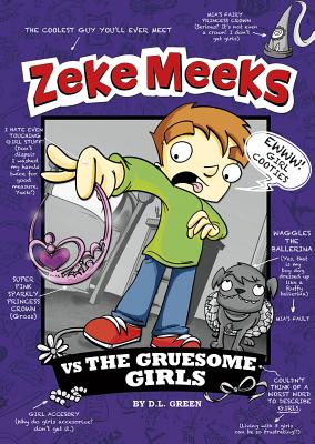 Zeke Meeks Vs the Gruesome Girls