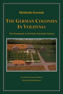 The German Colonies in Volhynia Cover Image