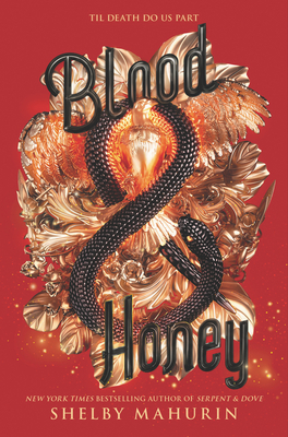 Blood & Honey (Serpent & Dove #2) Cover Image