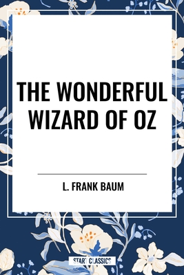 The Wonderful Wizard of Oz