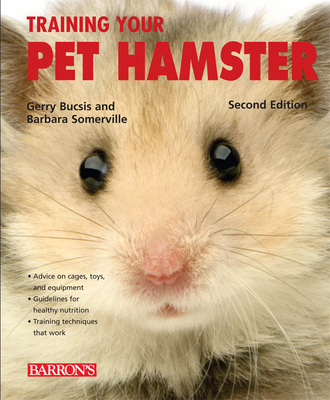 Training Your Pet Hamster (Training Your Pet Series) Cover Image