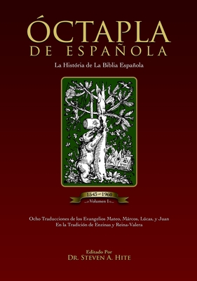 ÓCTAPLA de la Biblia Española Volumen I: Los Evangelios del Nuevo Testamento en un formato de 8 columnas Cover Image