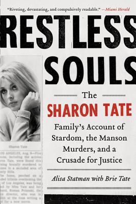 Restless Souls: The Sharon Tate Family's Account of Stardom, the Manson Murders, and a Crusade for Justice Cover Image