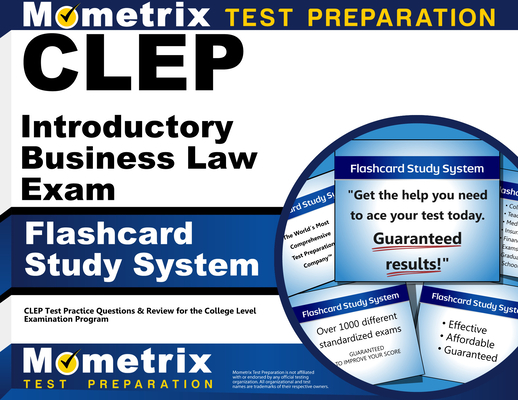 CLEP Introductory Business Law Exam Flashcard Study System: CLEP Test Practice Questions & Review for the College Level Examination Program Cover Image