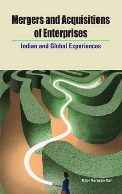 Mergers and Acquisitions of Enterprises: Indian and Global Experiences Cover Image