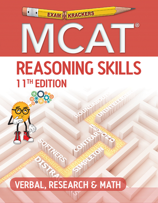 Examkrackers MCAT 11th Edition Reasoning Skills: Verbal, Research & Math By Jonathan Orsay (Created by) Cover Image