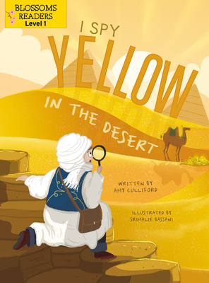 I Spy Yellow in the Desert By Amy Culliford, Srimalie Bassani (Illustrator) Cover Image