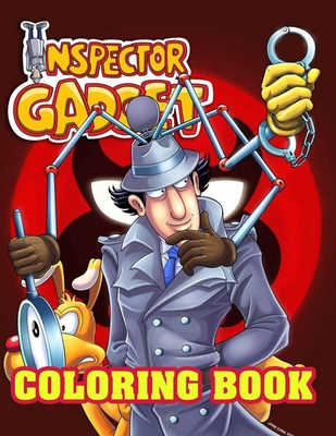 Inspector Gadget Coloring book: 50+ Coloring Pages, Classic cartoon  coloring book for kids, And All Fans (Paperback)
