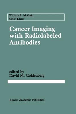 Cancer Imaging with Radiolabeled Antibodies (Cancer Treatment and Research #51)