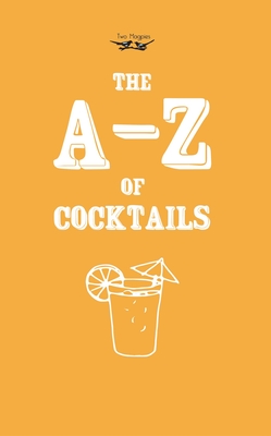 A-Z of Cocktails By Two Magpies Publishing Cover Image