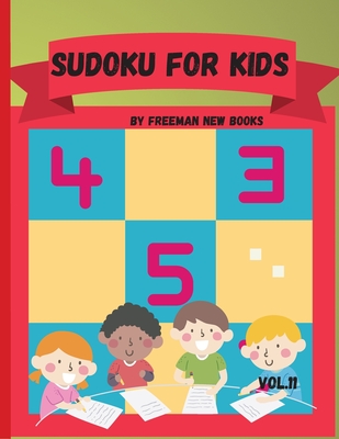 Sudoku for kids: Awesome 300 Sudoku Puzzles for Kids, with Solutions and Large Print Book