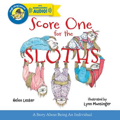 Score One for the Sloths (Laugh-Along Lessons) By Helen Lester, Lynn Munsinger (Illustrator) Cover Image