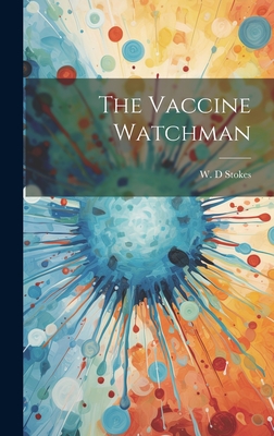 The Vaccine Watchman Cover Image