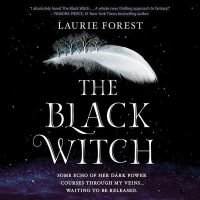 The Black Witch Lib/E (Black Witch Chronicles #1) By Laurie Forest, Julia Whelan (Read by) Cover Image