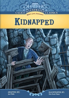 Kidnapped (Calico Illustrated Classics) Cover Image