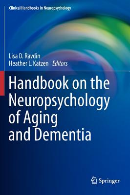 Handbook on the Neuropsychology of Aging and Dementia (Clinical Handbooks in Neuropsychology #2) Cover Image