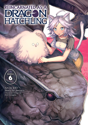 Reincarnated as a Dragon Hatchling (Manga) Vol. 6 Cover Image