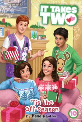 'Tis the Off-Season (It Takes Two #10) By Belle Payton Cover Image