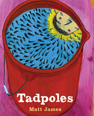 Tadpoles By Matt James Cover Image