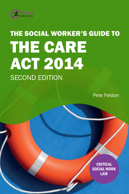 The Social Worker's Guide to the Care Act 2014 Cover Image
