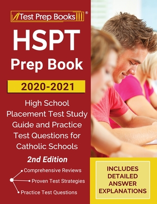 HSPT Prep Book 2020-2021: High School Placement Test Study Guide and Practice Test Questions for Catholic Schools [2nd Edition] Cover Image