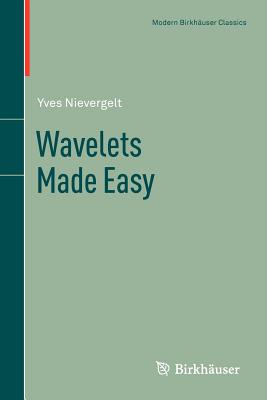 Wavelets Made Easy (Modern Birkh)