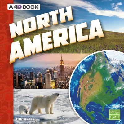 North America: A 4D Book (Investigating Continents)