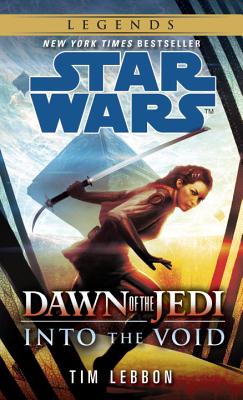 Into the Void: Star Wars Legends (Dawn of the Jedi) (Star Wars: Dawn of the Jedi - Legends) By Tim Lebbon Cover Image