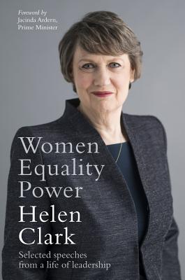 Women, Equality, Power: Selected Speeches from a Life of Leadership Cover Image