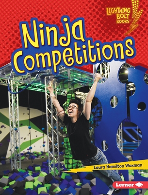 Ninja Competitions By Laura Hamilton Waxman Cover Image