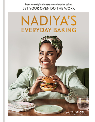 Nadiya's Everyday Baking: From Weeknight Dinners to Celebration Cakes, Let Your Oven Do the Work Cover Image