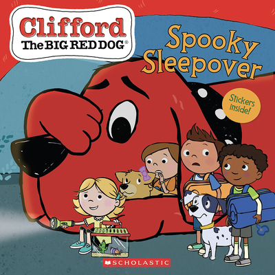The Spooky Sleepover (Clifford the Big Red Dog Storybook) Cover Image