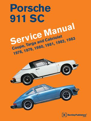 Porsche 911 SC Service Manual 1978, 1979, 1980, 1981, 1982, 1983: Coupe, Targa and Cabriolet Cover Image