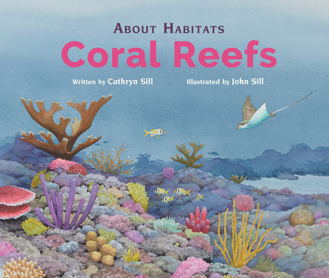 About Habitats: Coral Reefs Cover Image