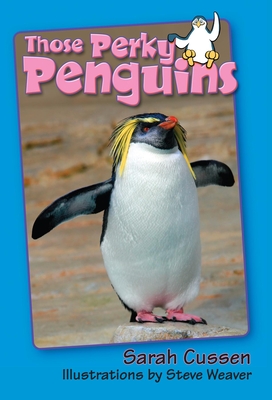 Those Perky Penguins (Those Amazing Animals)