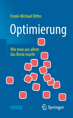 Optimierung: Wie Man Aus Allem Das Beste Macht (Technik Im Fokus) Cover Image