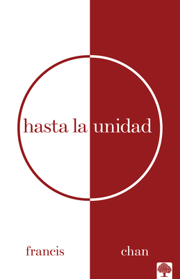 Hasta La Unidad By Francis Chan Cover Image