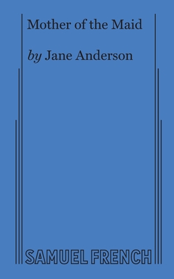 Mother of the Maid By Jane Anderson Cover Image
