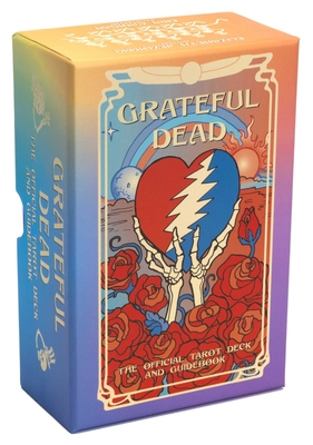 Grateful Dead Tarot: The Official Deck and Guidebook By Elizabeth Jezorski, Erin Cadigan (Illustrator) Cover Image