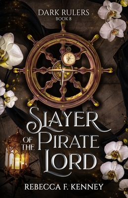 Slayer of the Pirate Lord: Standalone (Dark Rulers #8) | McLean