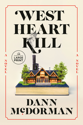 West Heart Kill: A novel Cover Image