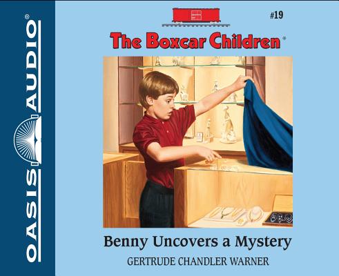 Benny Uncovers a Mystery (Library Edition) (The Boxcar Children Mysteries #19) By Gertrude Chandler Warner, Tim Gregory (Narrator) Cover Image